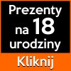 Prezent na 18 urodziny